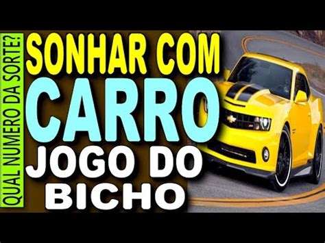 sonhar com carros jogo do bicho - Sonhar com Carros: Significado no Jogo do Bicho 